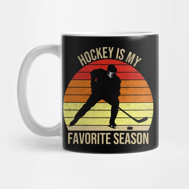 Hockey Is My Favorite Season Vintage by DragonTees